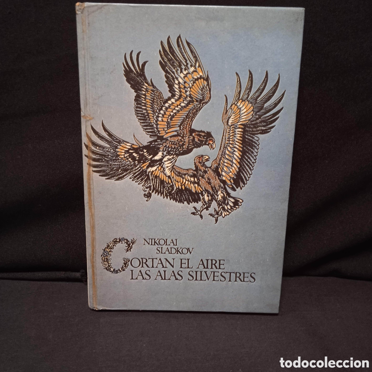 Libri di seconda mano: CORTAN EL AIRE LAS ALAS SILVESTRES - NIKOLAI SLADKOV - RADUGA MOSC&Uacute; 1987 #9193