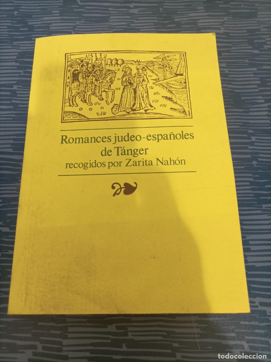 Second hand books: ROMANCES JUDEO ESPA&Ntilde;OLES DE TANGER,RECOGIDOS POR ZARITA NAHON,1977,253 PAG.
