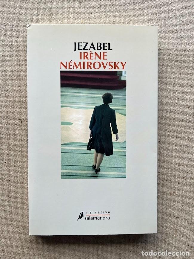 Libros de segunda mano: Jezabel / Ir&egrave;ne N&eacute;mirovsky / Narrativa Salamandra / - Foto 1