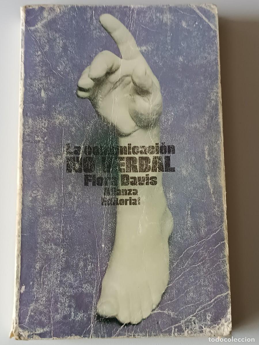 Libri di seconda mano: LA COMUNICACION NO VERBAL FLORA DAVIS TIENE LA CUBIERTA YUNAS PAGINAS ROTAS VER FOTO