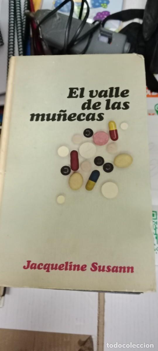 Libros de segunda mano: TOP-21 LIBRO EL VALLE DE LAS MU&Ntilde;ECAS JACQUELINE SUSANN - Foto 1