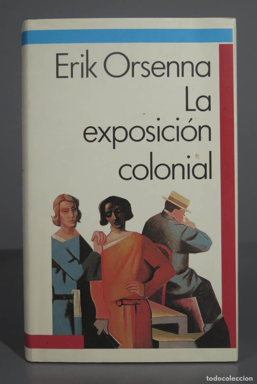 Libros de segunda mano: Erik Orsenna La exposici&oacute;n colonial - Foto 1