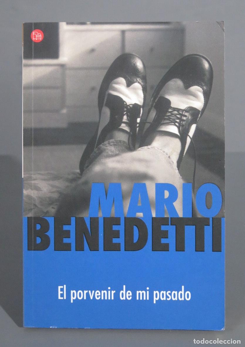 Libros de segunda mano: El Porvenir de Mi Pasado BENEDETTI