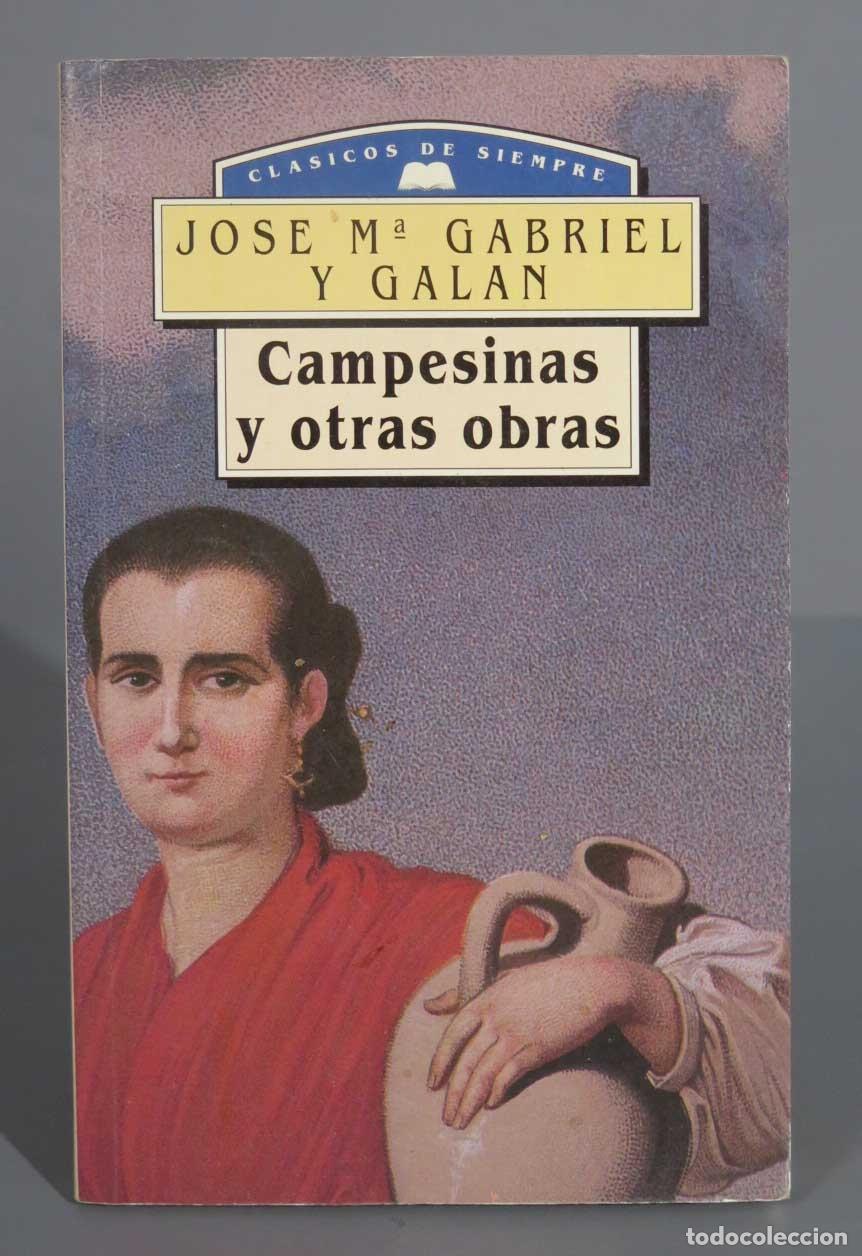 Libri di seconda mano: JOSE M a GABRIEL Y GALAN Campesinas y otras obras