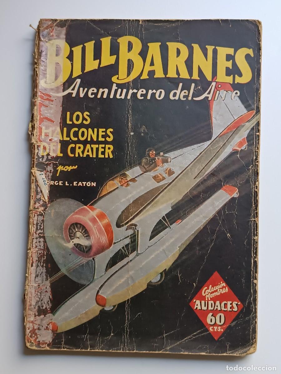 Libros de segunda mano: BILL BARNES LOS HALCONES DEL CRATER - Foto 1