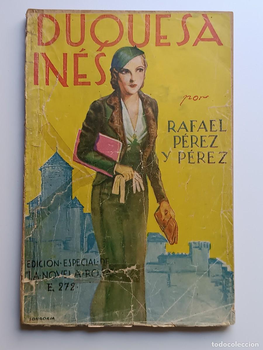 Libros de segunda mano: DUQUESA INES RAFAEL PEREZ PEREZ - Foto 1