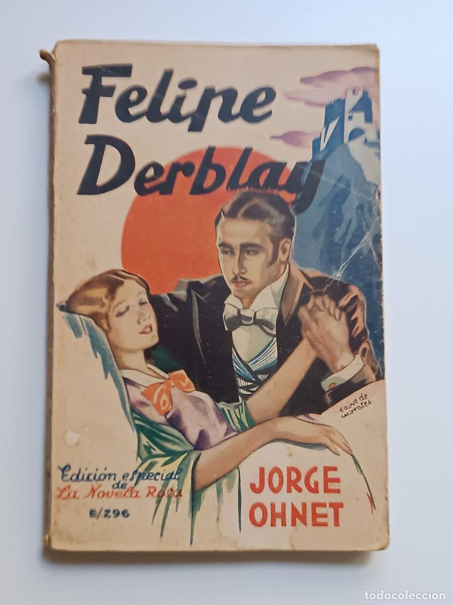 Libros de segunda mano: FELIPE DERBLAG JORGE OHNET - Foto 1