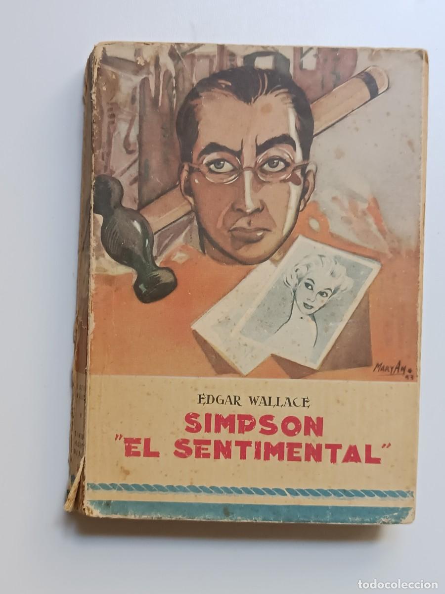 Libros de segunda mano: SIMPSON EL SENTIMENTAL EDGAR WALLACE - Foto 1