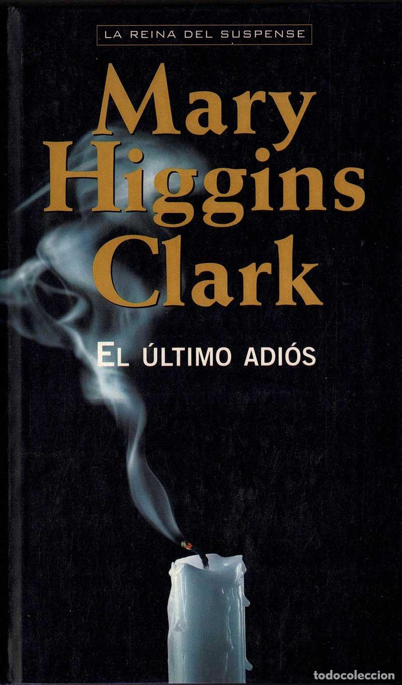 Libros de segunda mano: El &uacute;ltimo adi&oacute;s - Mary Higgins Clark - Foto 1