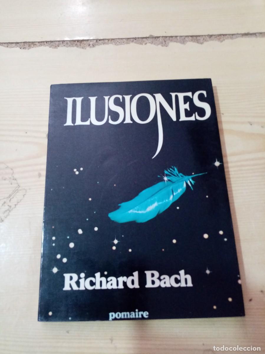 Libros de segunda mano: ILUSIONES RICHARD BACH. EST18B3 - Foto 1