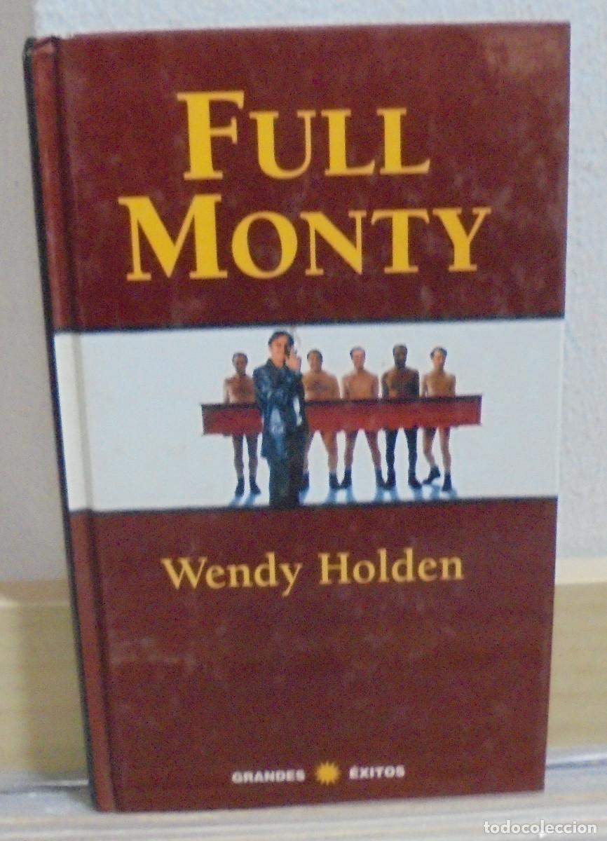 Libros de segunda mano: Full Monty. Wendy Holden - Foto 1