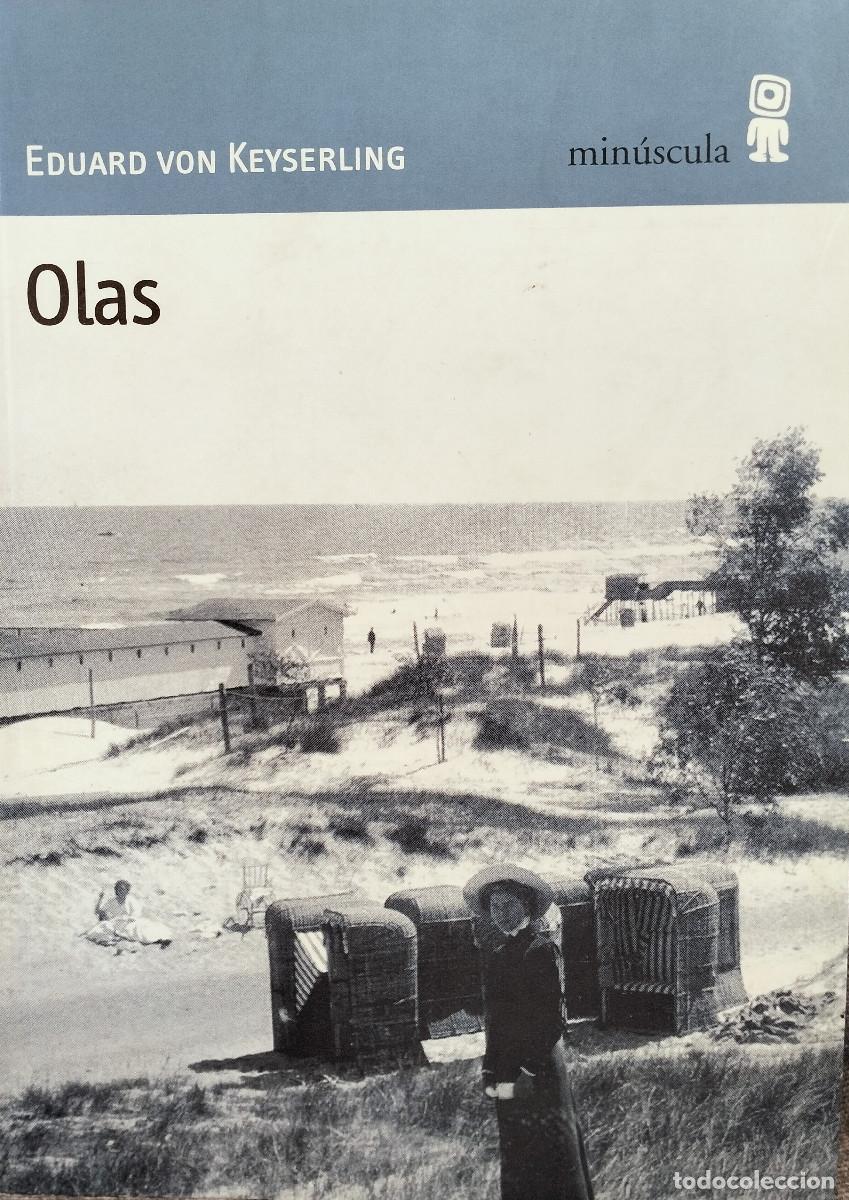 Libros de segunda mano: Olas / KEYSERLING, Eduard von - Foto 1