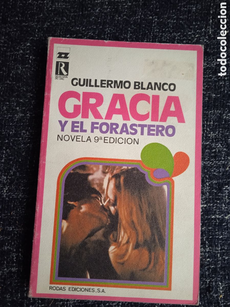 Libros de segunda mano: GRACIA Y EL FORASTERO. / GUILLERMO BLANCO - Foto 1