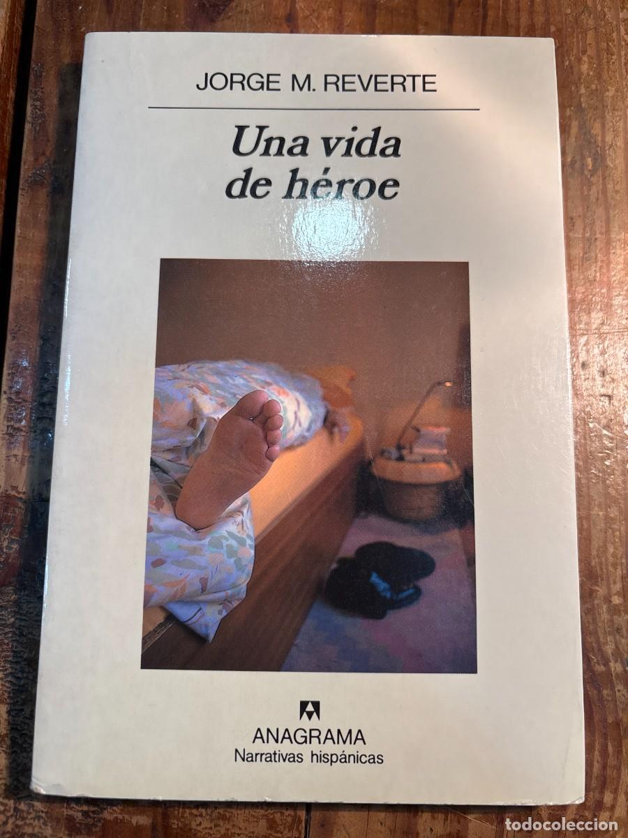 Libros de segunda mano: Una vida de h&eacute;roe Reverte, Jorge M. - Foto 1