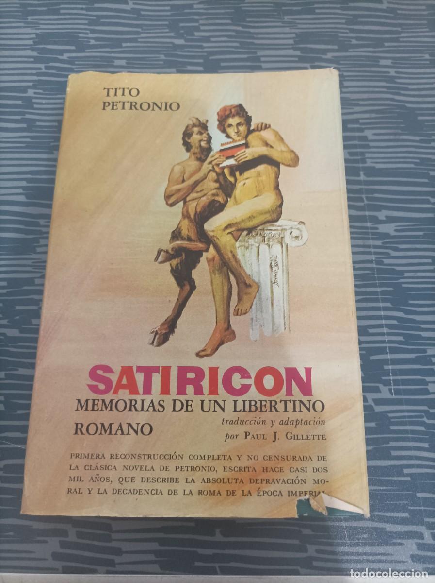 Libros de segunda mano: SATIRICON, MEMORIAS DE UN LIBERTINO ROMANO,TITO PETRONIO,EDHASA,1968,254 P&Aacute;G.