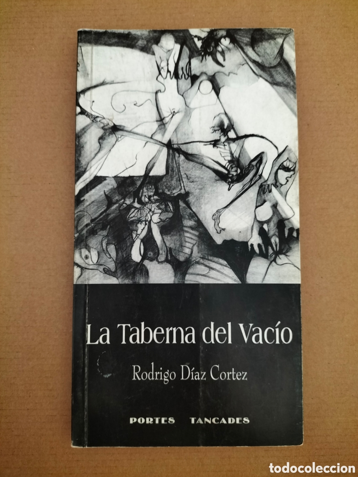 Libros de segunda mano: La taberna del vac&iacute;o. Rodrigo D&iacute;az Cortez. 2003. Libro - Foto 1