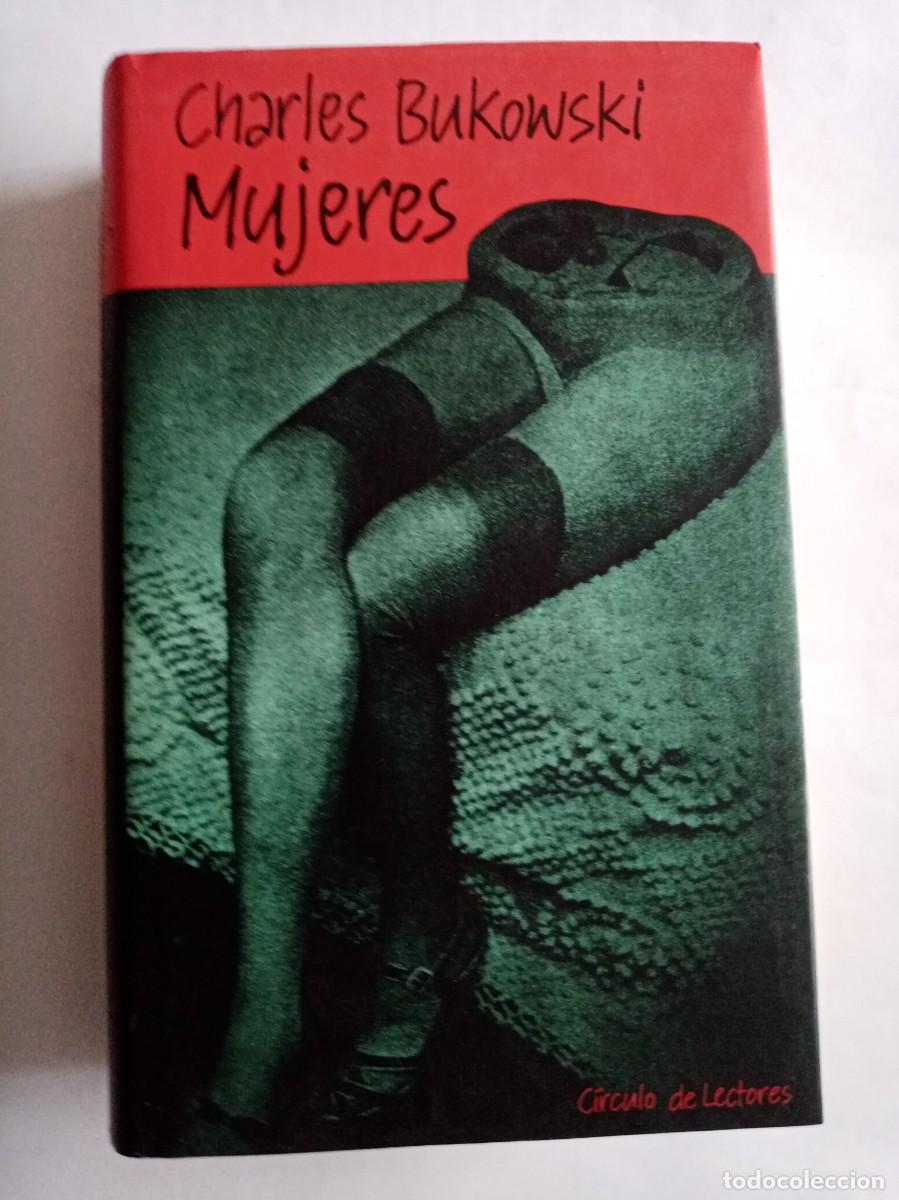 Libros de segunda mano: MUJERES . Charles Bukowski ( C&Iacute;RCULO DE LECTORES ) - Foto 1