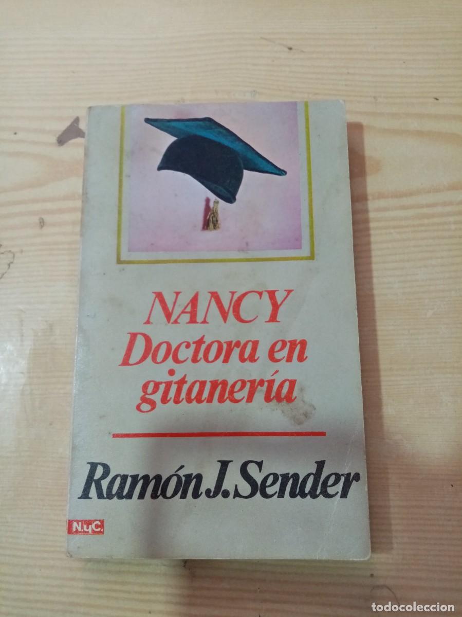 Libros de segunda mano: NANCY DOCTORA EN GITANERIA. RAM&Oacute;N J. SENDER. EST11B2 - Foto 1