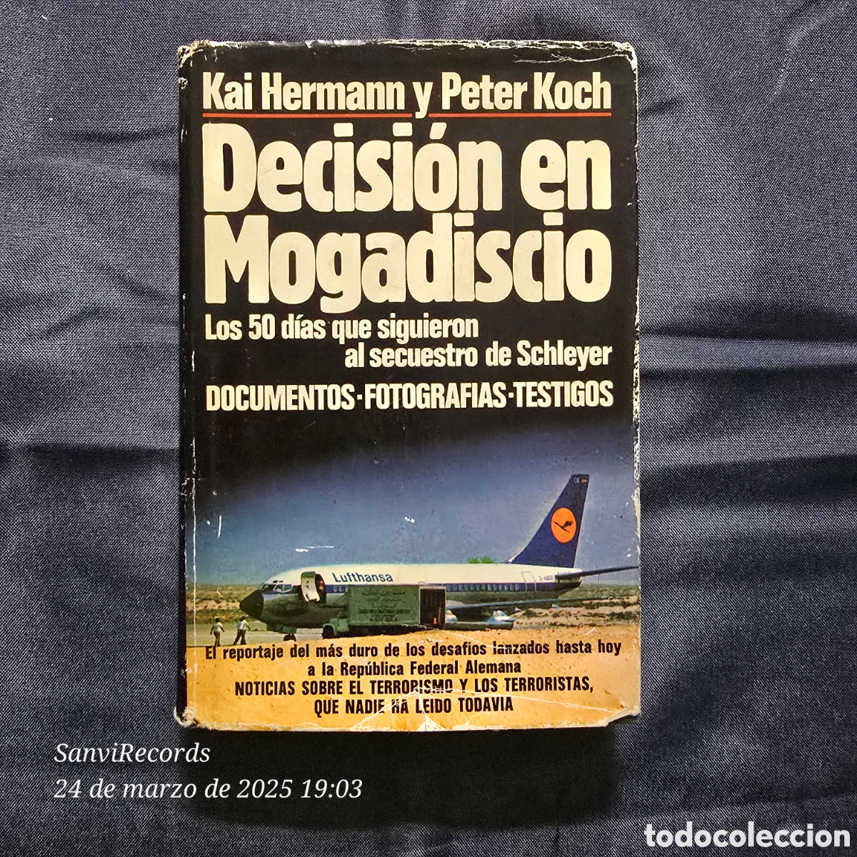 Libros de segunda mano: DECISI&Oacute;N EN MOGADISCIO (KAI HERMANN Y PETER KOCH) - Foto 1