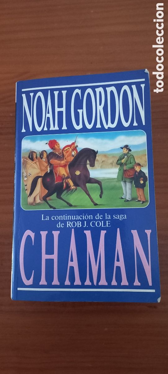 Libros de segunda mano: Chaman Noah Gordon Ediciones B 1a edicion 1994 - Foto 1