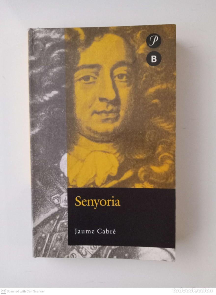 Libros de segunda mano: Senyoria [Jaume Cabr&eacute;] - Foto 1