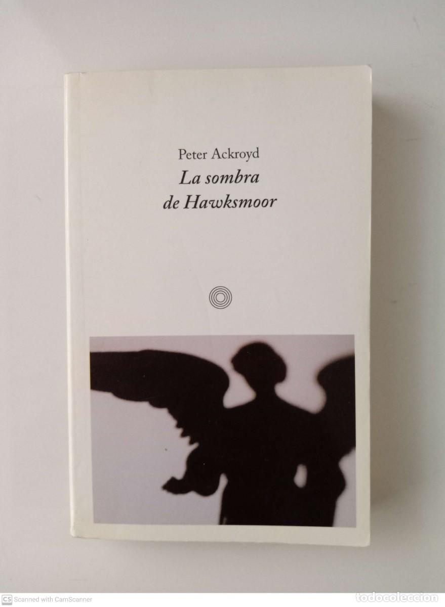Libros de segunda mano: La sombra de Hawksmoor [Peter Ackroyd] - Foto 1