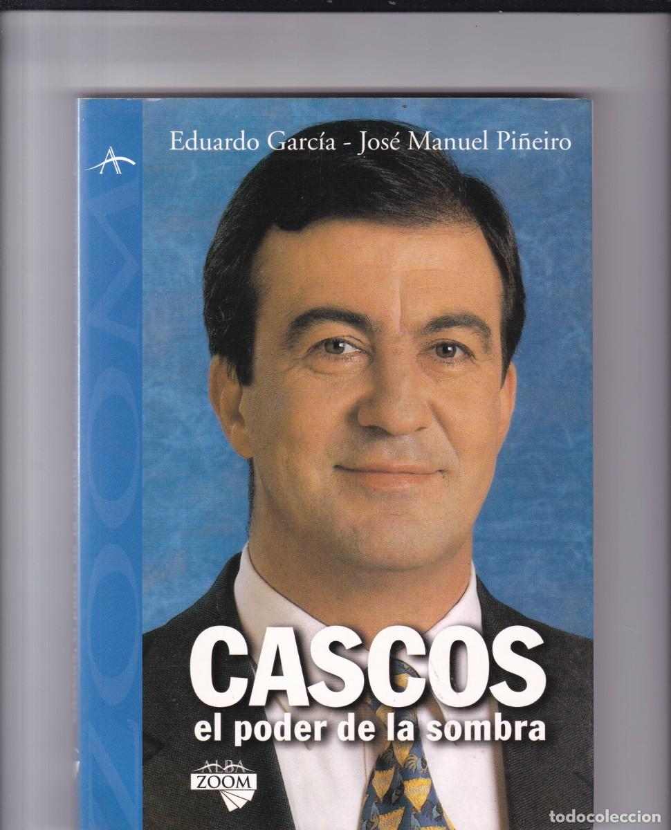 Libros de segunda mano: CASCOS, EL PODER DE LA SOMBRA - E. GARC&Iacute;A & JM PI&Ntilde;EIRO - ALBA EDITORIAL 1997 - Foto 1
