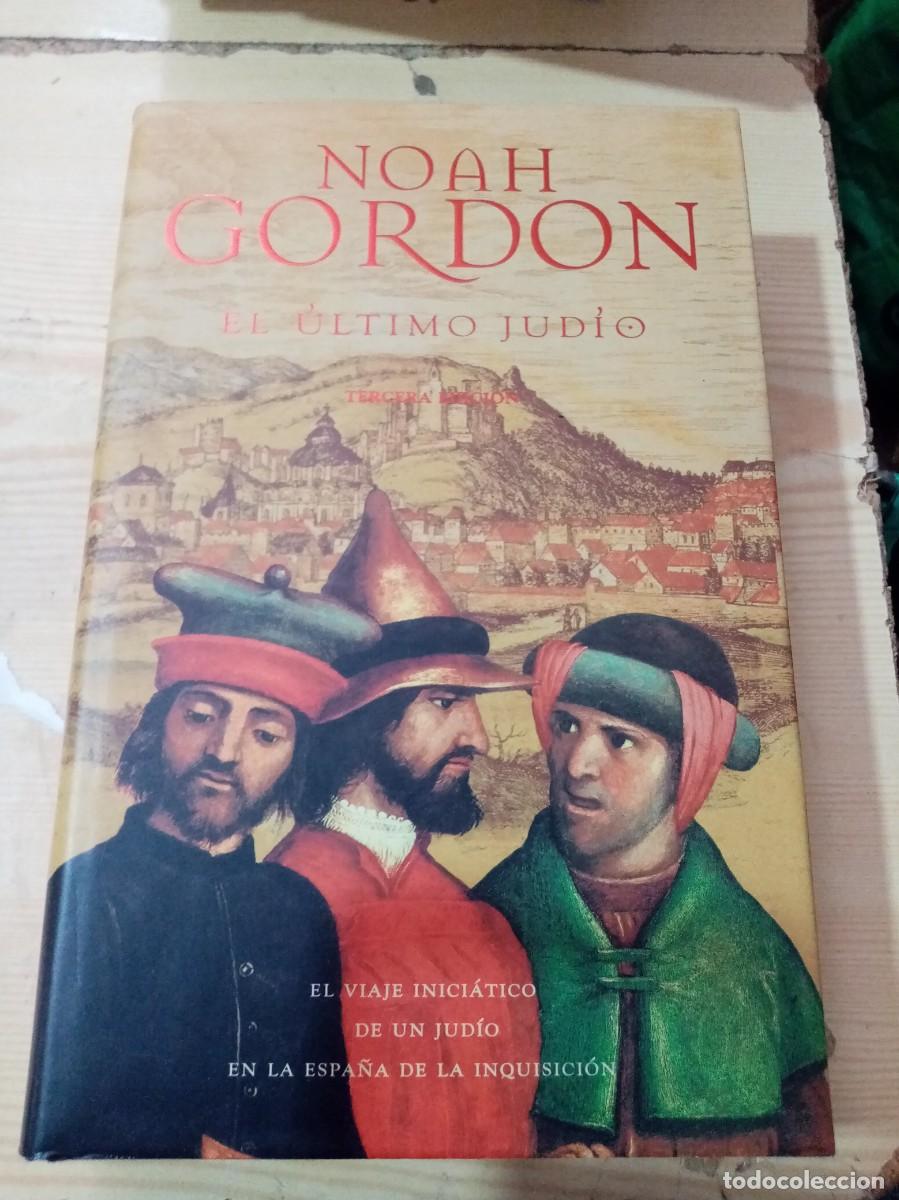 Libros de segunda mano: EL &Uacute;LTIMO JUDIO. NOAH GORDON. EST23B4 - Foto 1