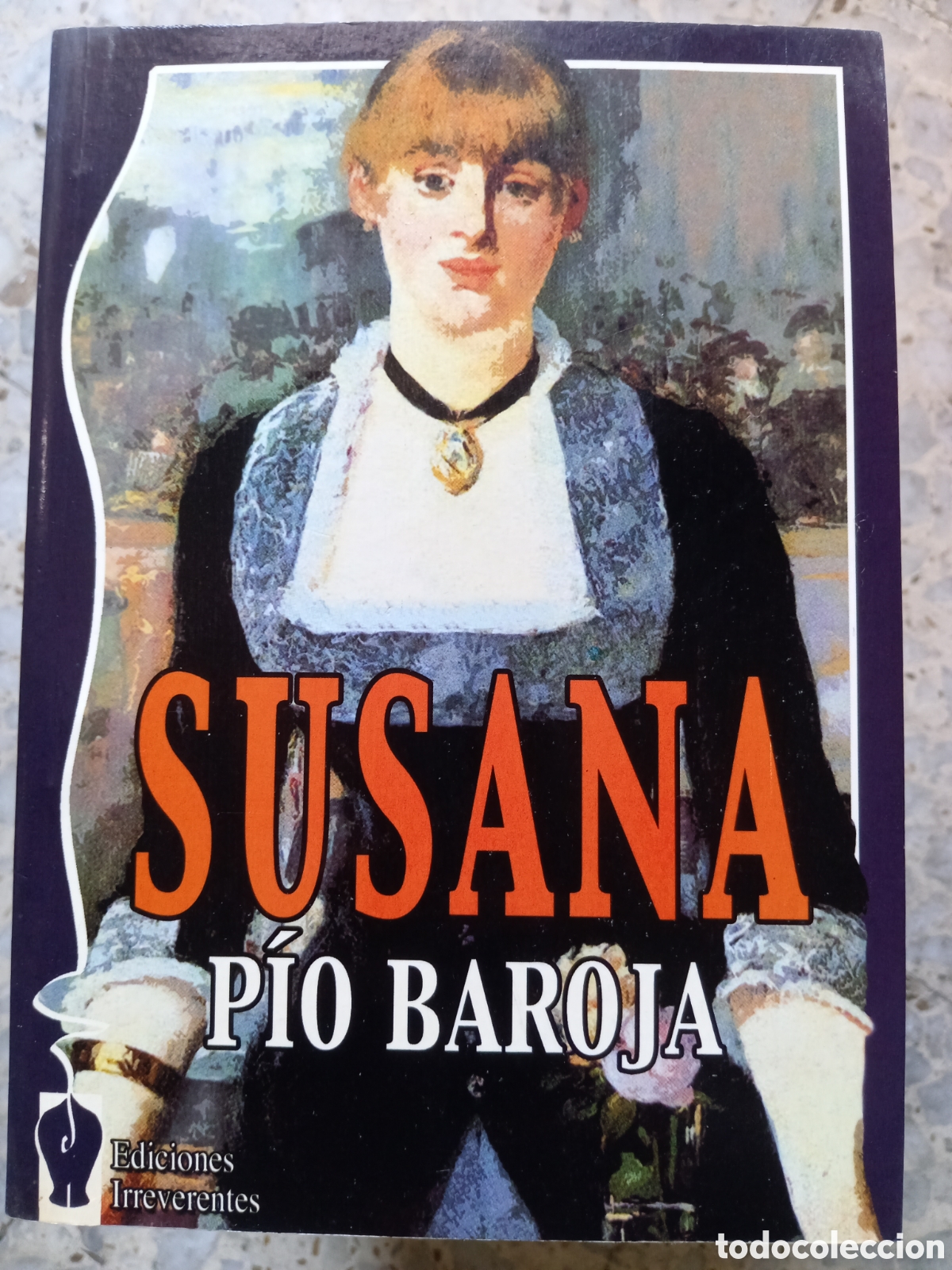 Libros de segunda mano: SUSANA PIO BAROJA EDICIONES REVERENTES