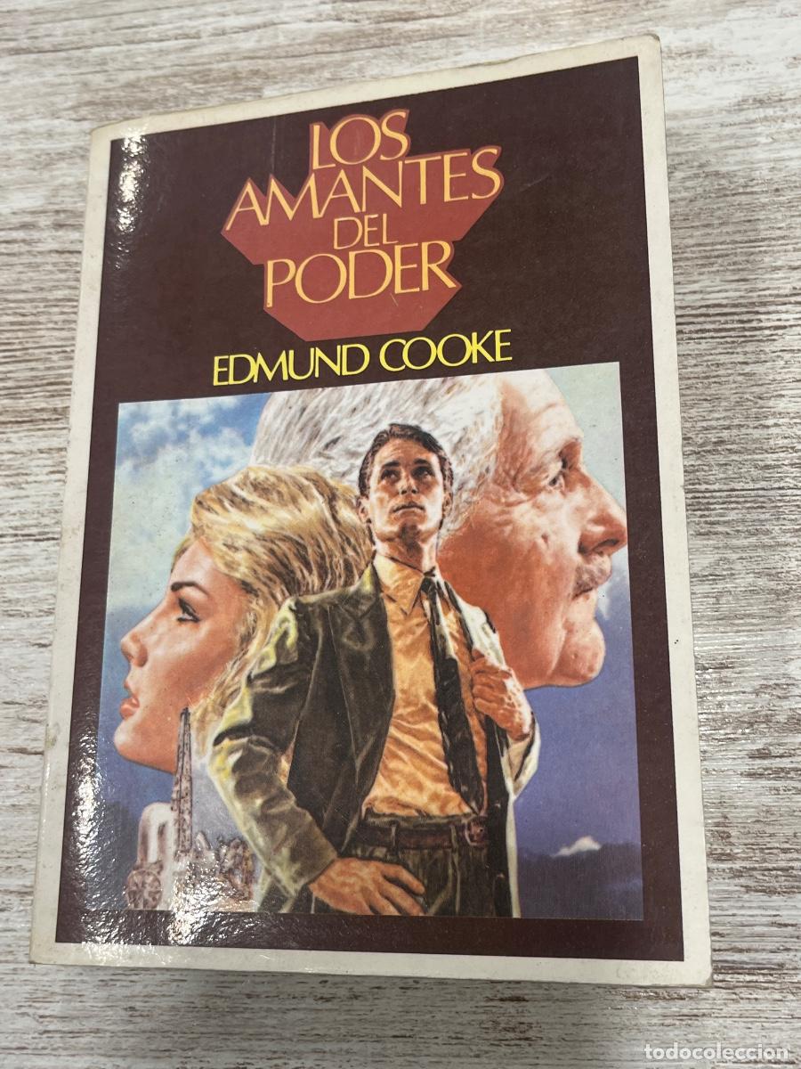 Libros de segunda mano: Libro Los amantes del Poder | Edmund Cooke | 1982 - Foto 1