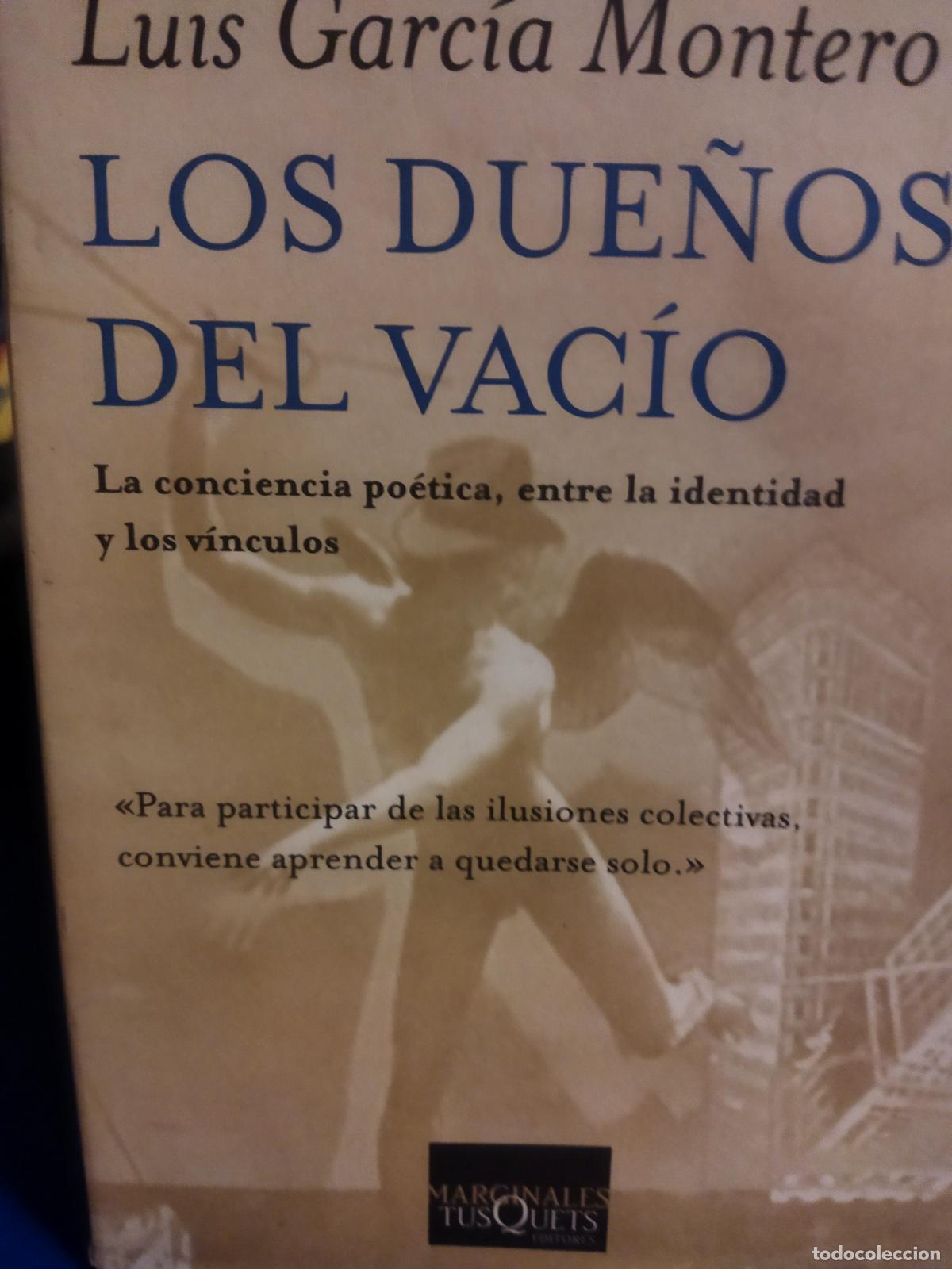 Libros de segunda mano: Los due&ntilde;os del vac&iacute;o Luis Garc&iacute;a Montero - Foto 1
