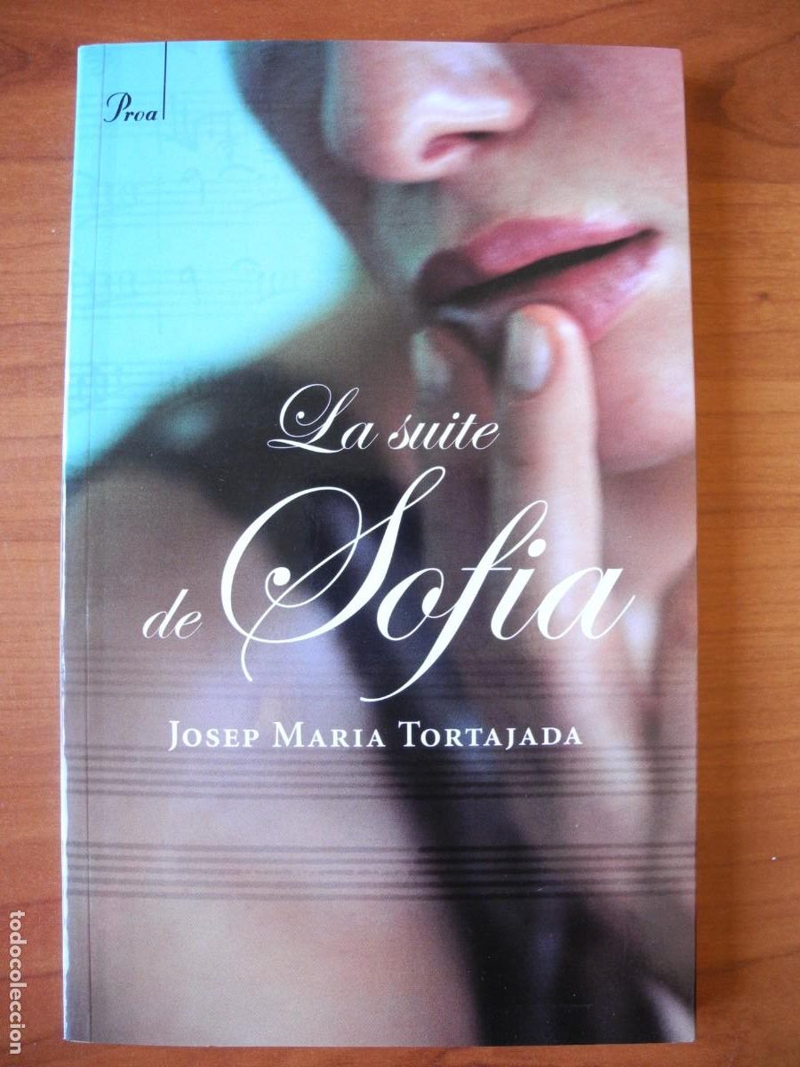 Libros de segunda mano: La suite de Sofia. Josep Maria Tortajada. Ed. Proa. - Foto 1