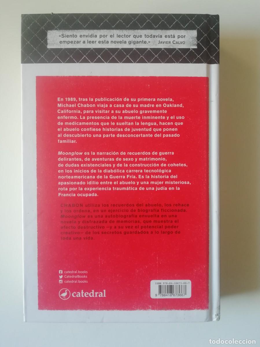 Libros de segunda mano: MOONGLOW - MICHAEL CHABON - ED. CATEDRAL 2018 - Foto 2