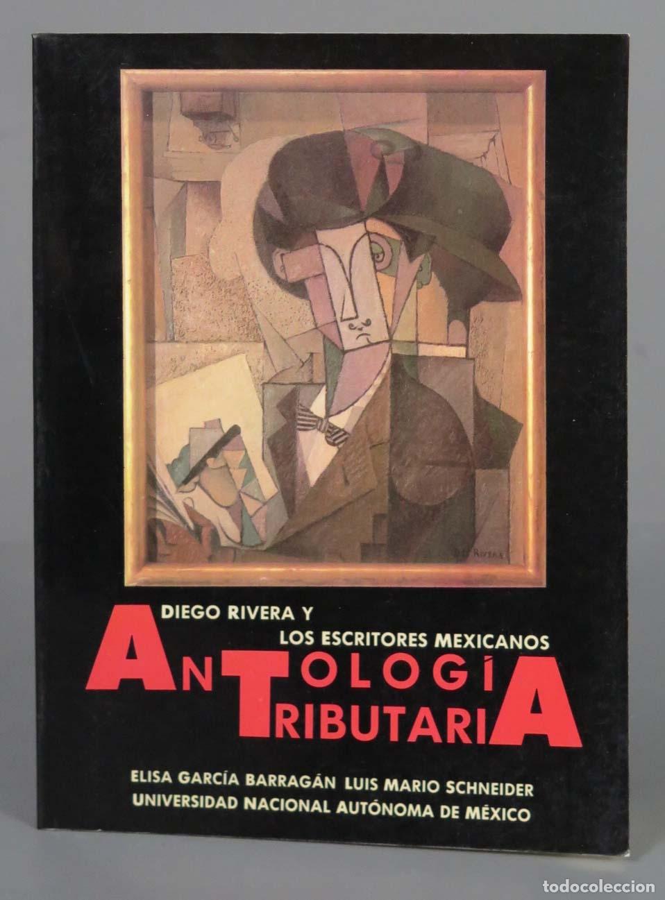 Second hand books: Diego Rivera y los escritores mexicanos. Antolog&iacute;a tributaria GARC&Iacute;A BARRAG&Aacute;N