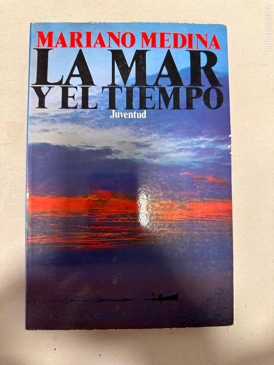 Gebrauchte B&uuml;cher: La Mar y El Tiempo - Medina, Mariano