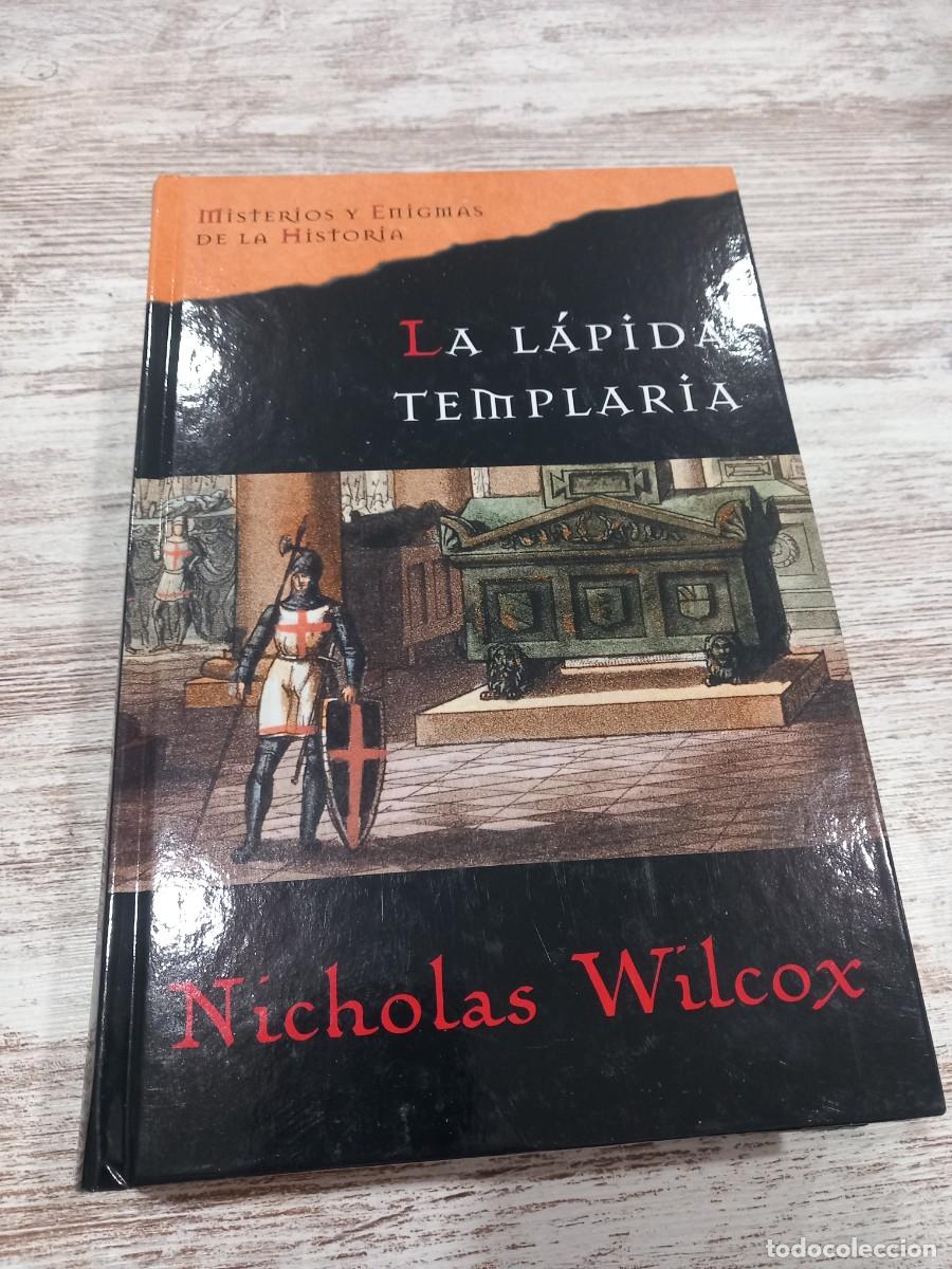 Libros de segunda mano: Libro La l&aacute;pida templaria | Nicholas wilcox | 2005 - Foto 1