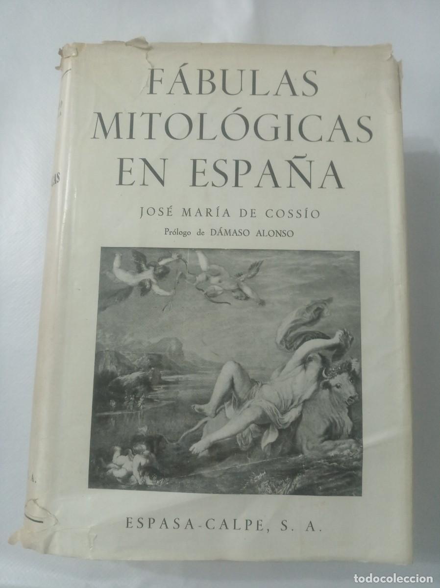 Libros de segunda mano: FABULAS MITOLOGICAS EN ESPA&Ntilde;A ( JOSE MARIA DE COSSIO ) - Foto 1