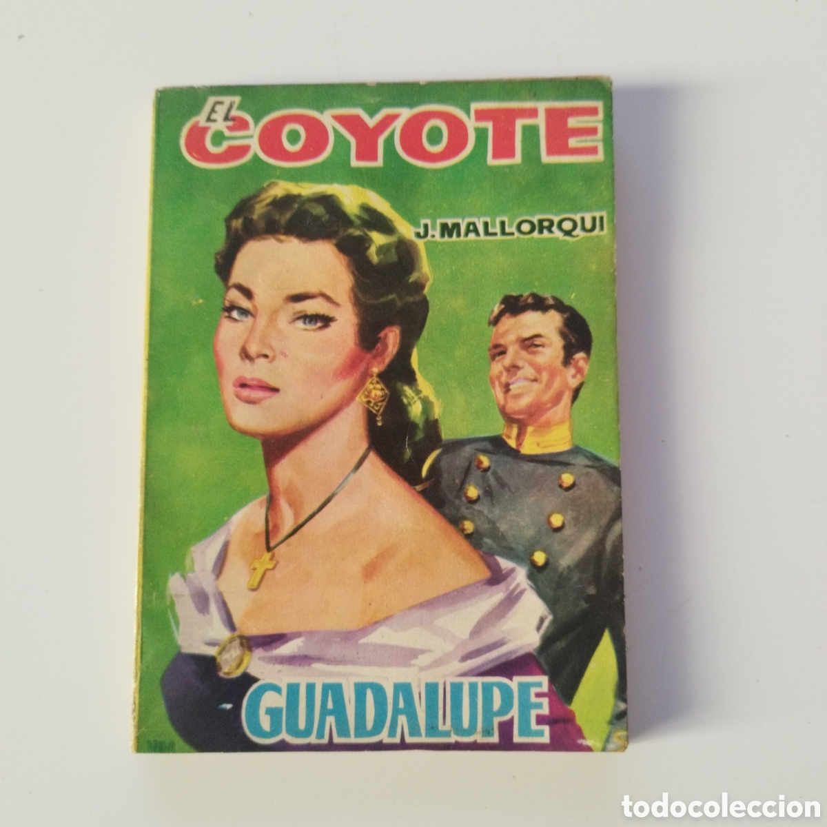 Libri di seconda mano: EL COYOTE / # 57 / GUADALUPE / J. MALLORQU&Iacute; / CID