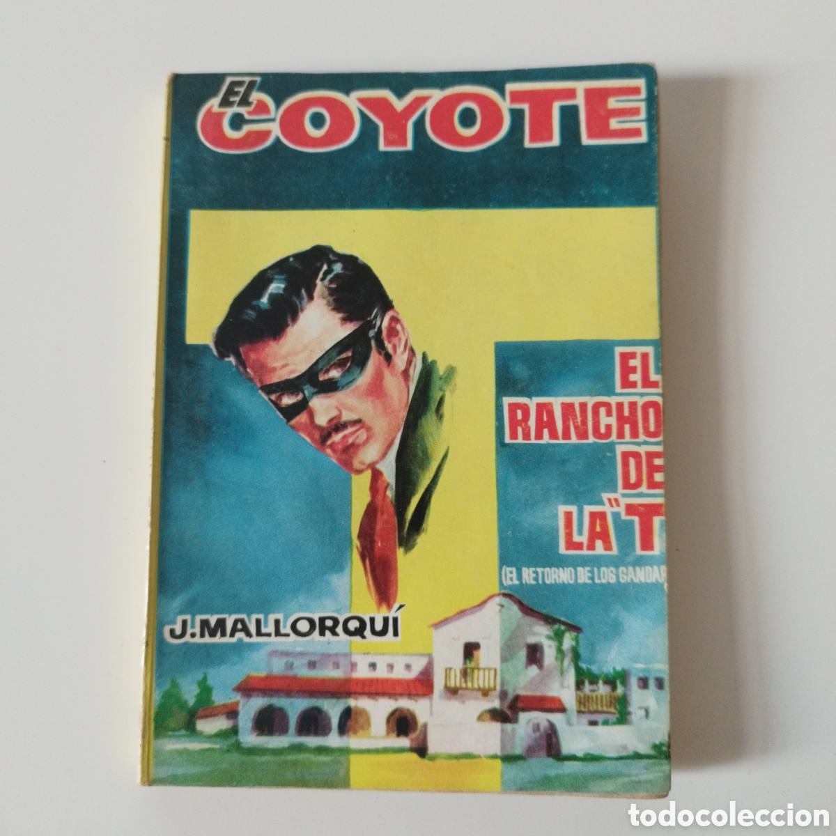 Libri di seconda mano: EL COYOTE / # 62 / EL RANCHO DE LA T / J. MALLORQU&Iacute; / CID