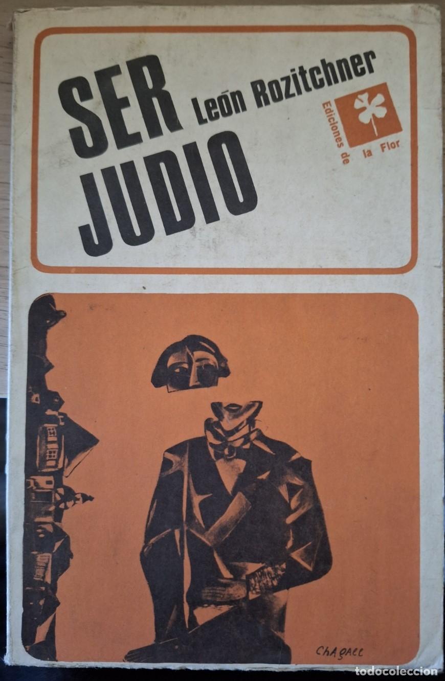 Libros de segunda mano: SER JUDIO. - ROZITCHNER, Leon, - Foto 1