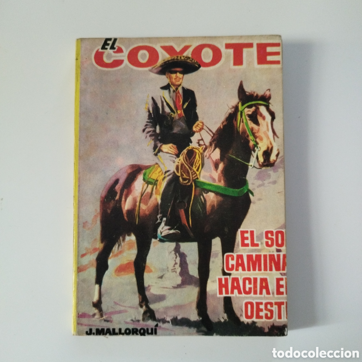 Libri di seconda mano: EL COYOTE / # 81 / EL SOL CAMINA HACIA EL OESTE / J. MALLORQU&Iacute; / CID