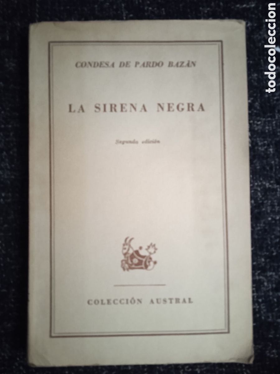 Libros de segunda mano: LA SIRENA NEGRA / CONDESA DE PARDO BAZAN -ED. AUSTRAL