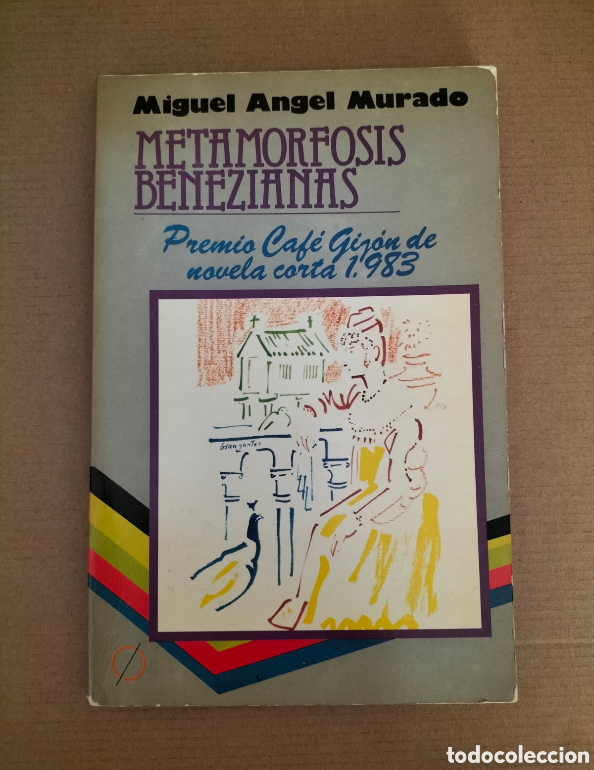 Gebrauchte B&uuml;cher: Metamorfosis benezianas. Miguel Angel Murado. Colecci&oacute;n caf&eacute; Gij&oacute;n 2. Polar ediciones, 1983. Libro