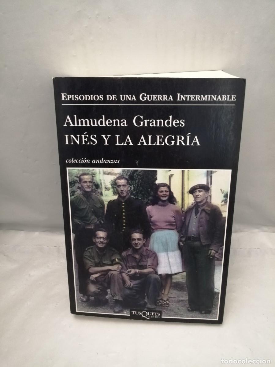 Gebrauchte B&uuml;cher: In&eacute;s y la Alegr&iacute;a (Primera edici&oacute;n, Colecci&oacute;n: Andanzas / Episodios de Una Guerra Interminable)