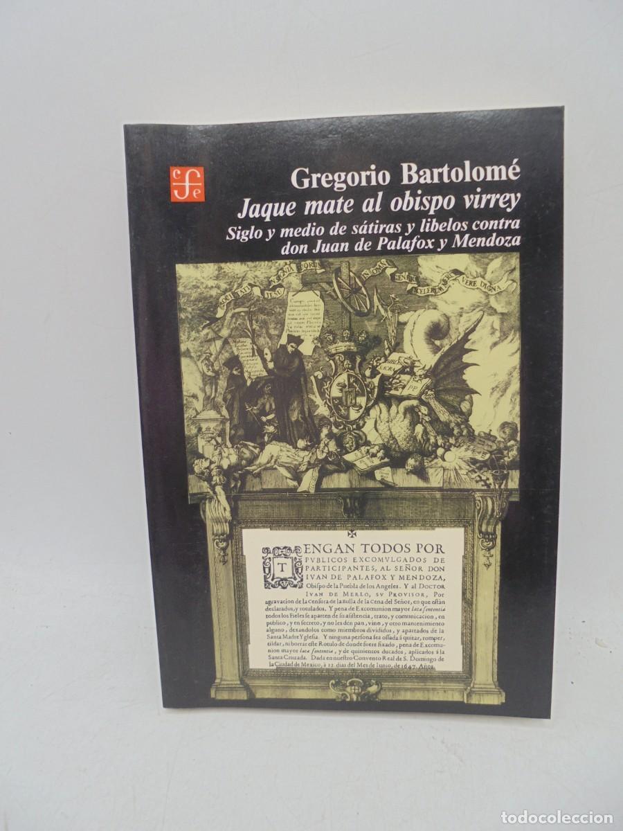 Second hand books: JAQUE MATE AL OBISPO VIRREY. GREGORIO BARTOLOME. 1991. PAGS : 329.