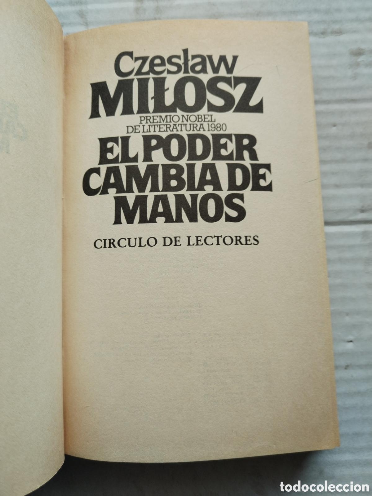 Libros de segunda mano: EL PODER CAMBIA DE MANOS/CZESLAWMILOSZ - Foto 2