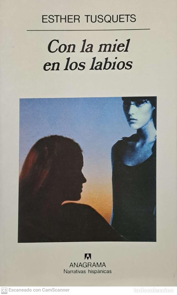 Libros de segunda mano: Con la miel en los labios - Esther Tusquets - Foto 1