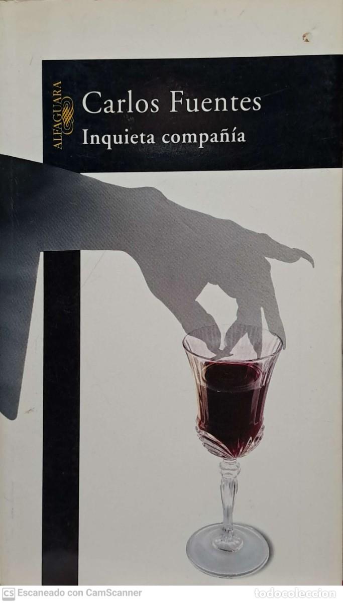 Libros de segunda mano: Inquieta compa&ntilde;&iacute;a - Carlos Fuentes - Foto 1