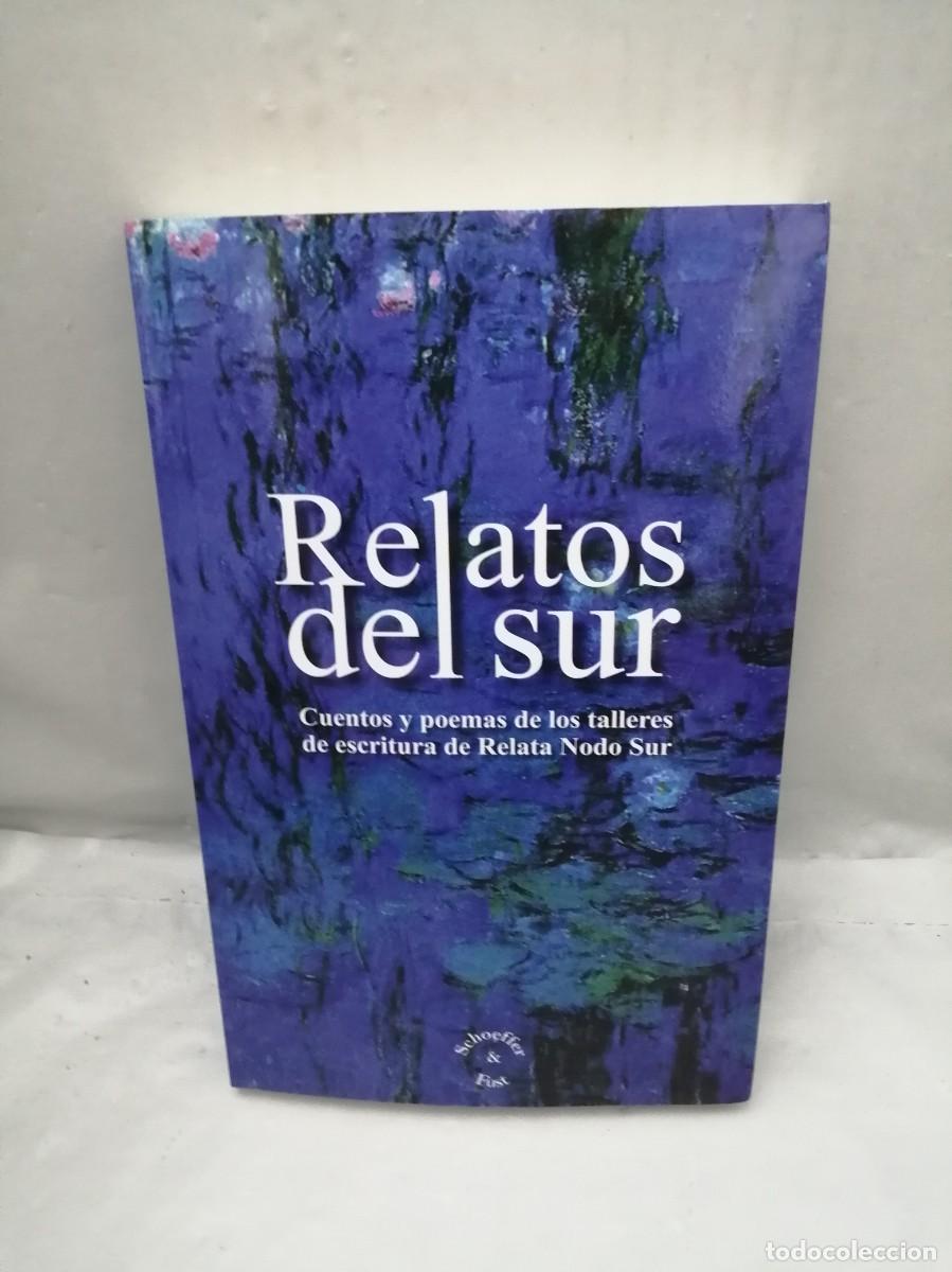 Gebrauchte B&uuml;cher: Relatos del Sur: Cuentos y poemas de los Talleres de escritura de Relata Nodo Sur (Colombia 2015)