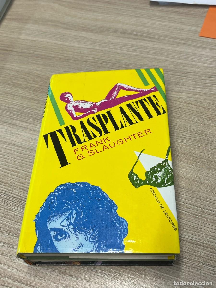 Libros de segunda mano: &rdquo;Trasplante&rdquo;, de Frank G. Slaughter - Foto 1